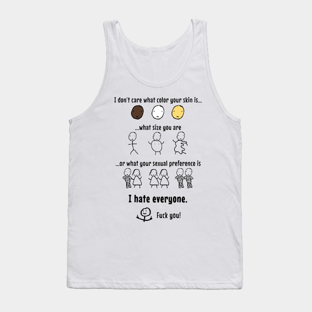 I Hate Everyone Tank Top by Three Meat Curry